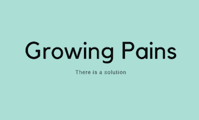 Growing pains and what you can do about them