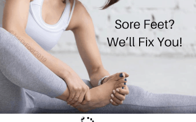 Sore Feet? We’ll Fix You!